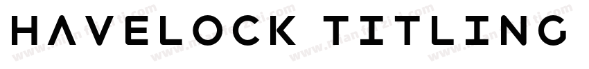 Havelock Titling Lig字体转换